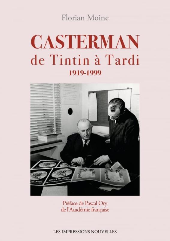 Casterman de Tintin à Tardi : 1919-1999