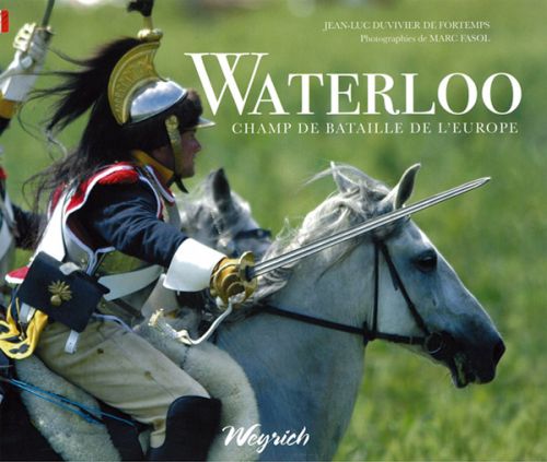 Waterloo -champ de bataille de l'europe