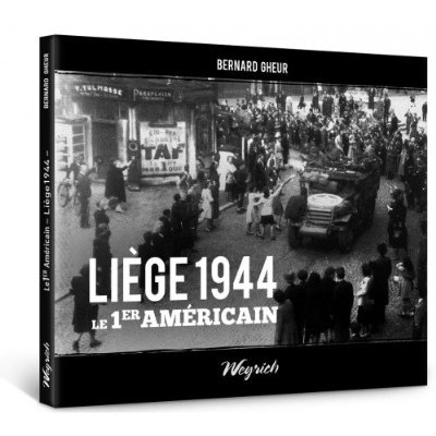 Liege 1944 le 1er americain