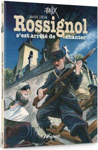 Rossignol s'est arrete de chanter - aout 1914