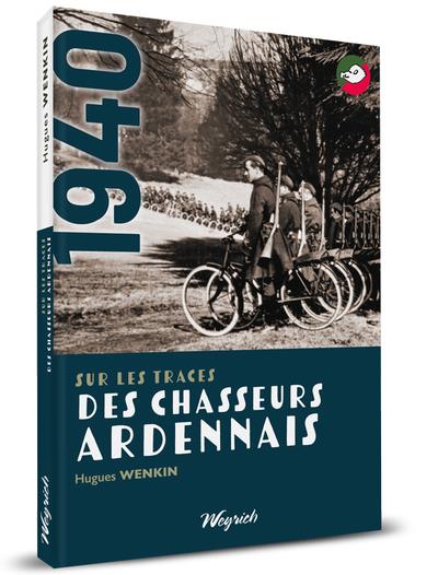 Sur les traces des Chasseurs ardennais
