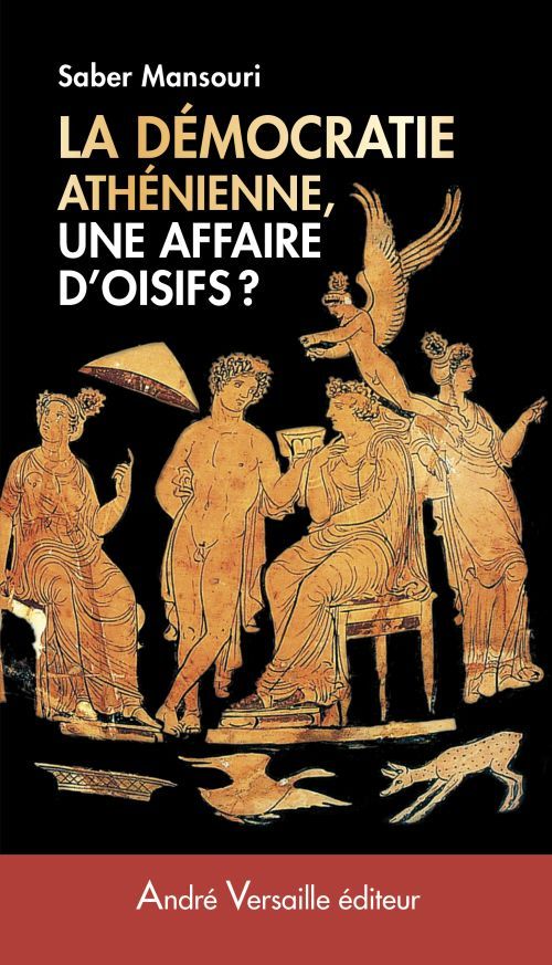 Démocratie athénienne, une affaire d'oisifs ? Travail et participation politique au IVe siècle avant