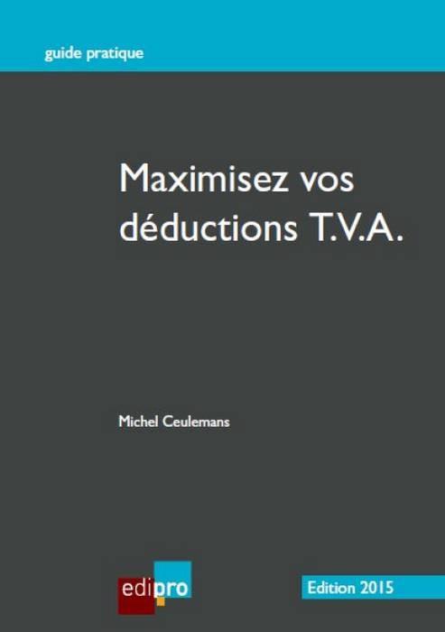 Maximisez vos déductions TVA