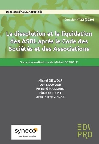LA DISSOLUTION ET LA LIQUIDATION DES ASBL APRES LE CODE DES SOCIETES ET DES ASSOCIATIONS