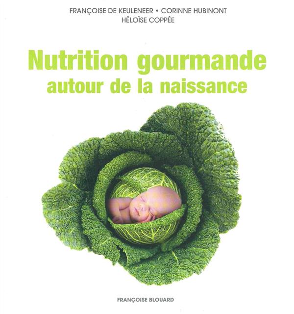 Nutrition gourmande autour de la naissance