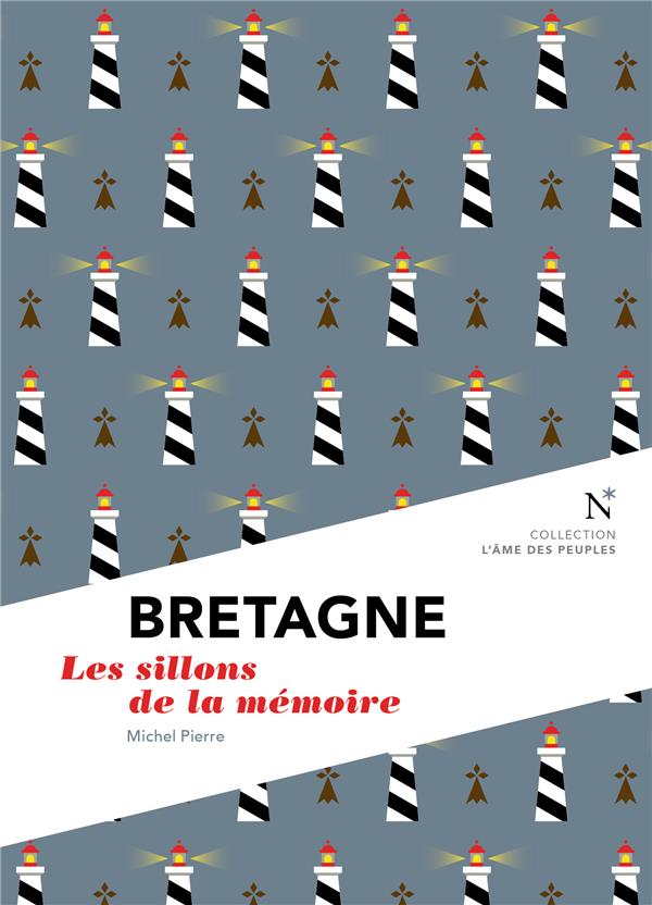 Bretagne. Les sillons de la mémoire