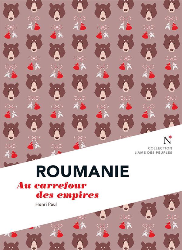 Roumanie. Au carrefour des empires
