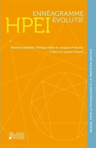 HPEI Ennéagramme évolutif. Manuel du Halin Prémont Enneagram Indicator pour le psychologue et le pra