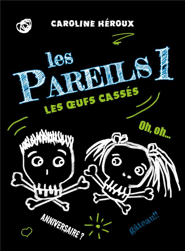 Les Pareils Tome 1 : Les oeufs cassés
