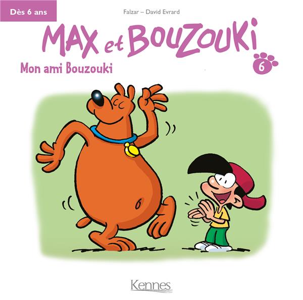 Max et Bouzouki Tome 6 : Mon ami Bouzouki