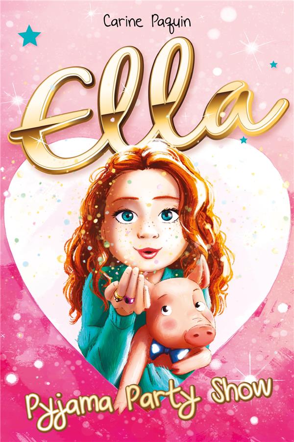 Ella Tome 1 : Pyjama Party Show
