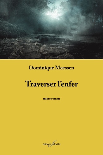 Traverser l'enfer