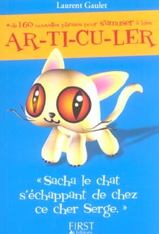 Plus de 160 nouvelles phrases pour s'amuser à bien articuler. Sacha le chat