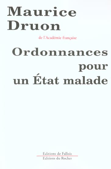 Ordonnances pour un Etat malade