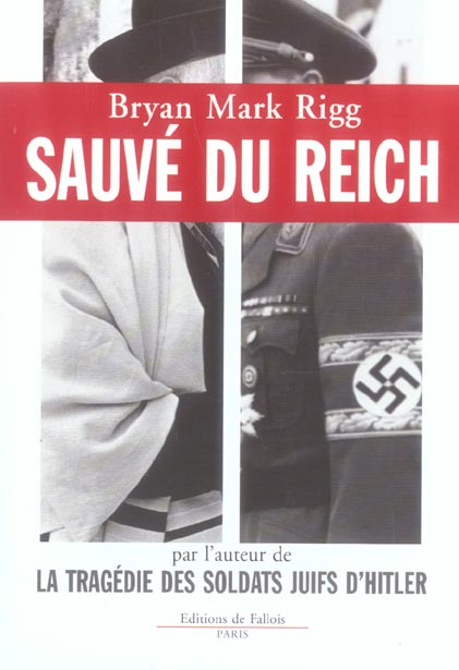 Sauvé du Reich. Comment un soldat d'Hitler sauva le Rebbe des Loubavitch