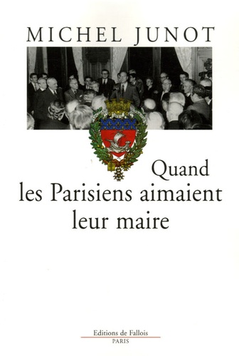 Quand les Parisiens aimaient leur maire. 1977-1995
