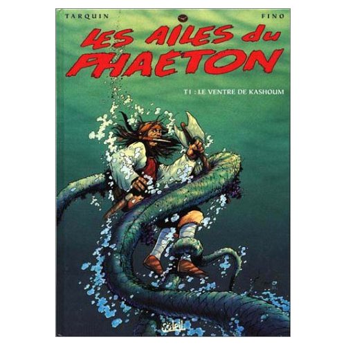 Les ailes du Phaeton Tome 1 : Le ventre de Kashoum