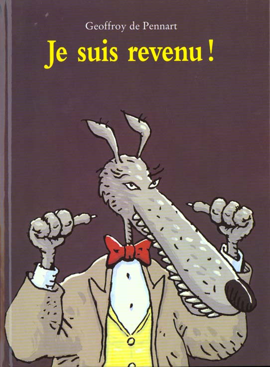 Les Loups (Igor et Cie) : Je suis revenu !