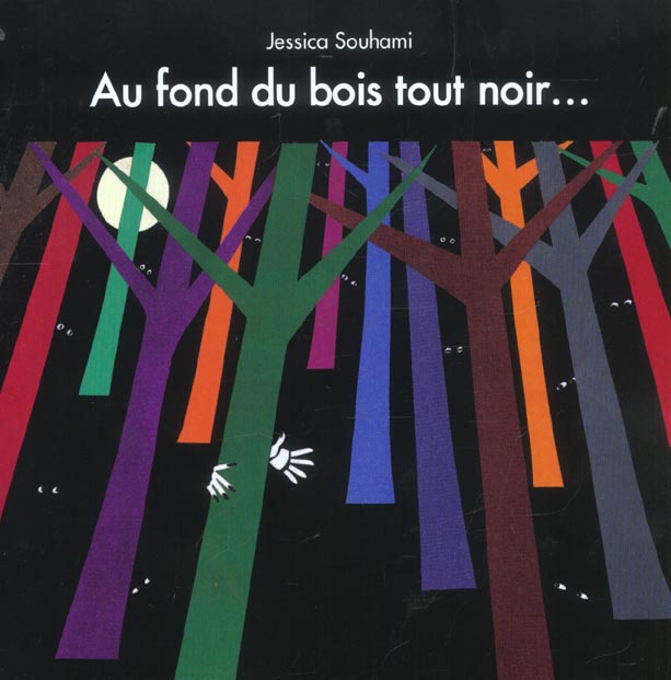 Au fond du bois tout noir...