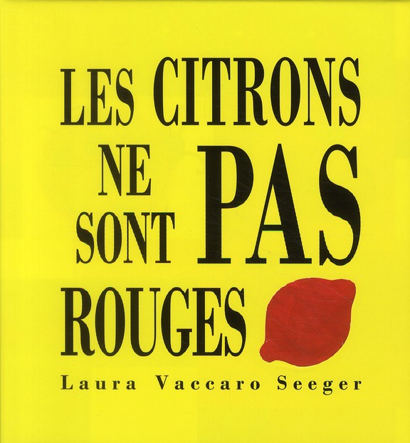 Les citrons ne sont pas rouges