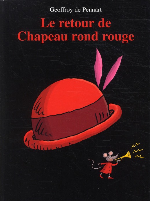 Les Loups (Igor et Cie) : Le retour de Chapeau rond rouge