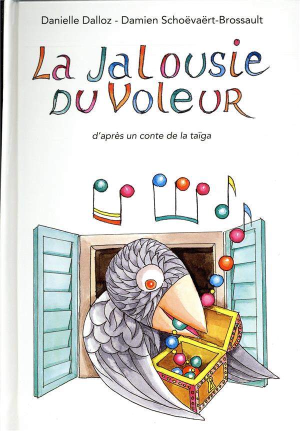 La jalousie du voleur. D'après un conte de la taïga