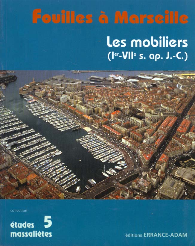 Fouilles à Marseille. Les mobiliers (Ier-VIIe siècles après J.-C. )