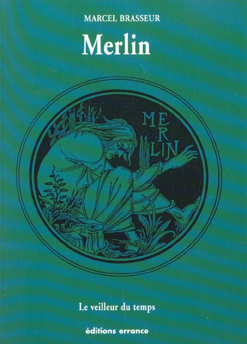 La Geste des breton. Tome 2, Merlin, Le veilleur du temps