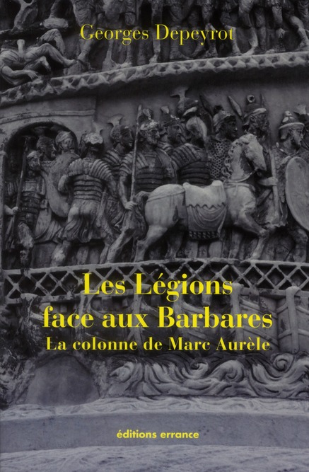 Les légions face aux Barbares. La colonne de Marc Aurèle
