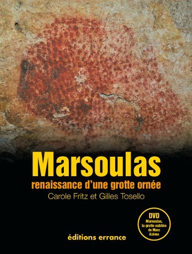 Marsoulas. Renaissance d'une grotte ornée, avec 1 DVD