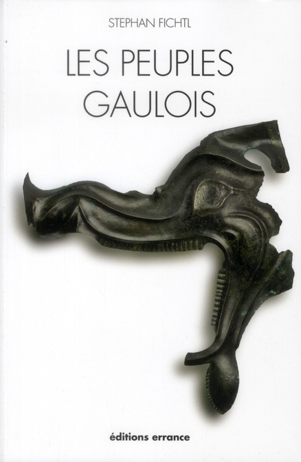 Les peuples gaulois. IIIe-Ier siècle av. J.-C.