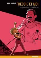 Freddie et moi. Une rhapsodie (bohémienne) sur le passage à l'âge adulte