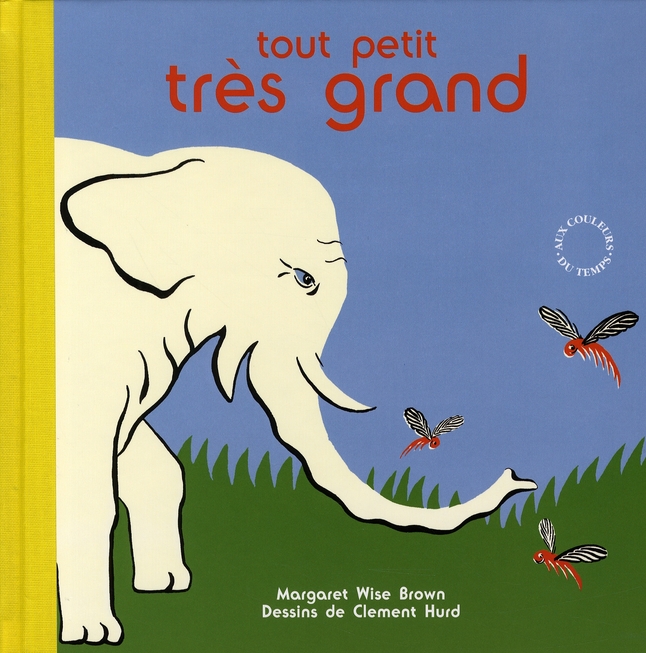 Tout petit, très grand. Petites bêtes et éléphants
