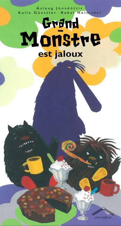 Grand-monstre est jaloux