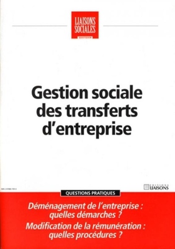 Liaisons Sociales Quotidien Mai 2006 : Gestion sociale des transferts d'entreprise