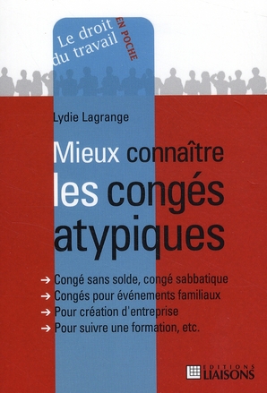 Mieux connaître les congés atypiques