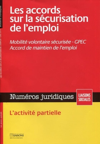 Numéros juridiques Juillet 2014 : Les accords sur la sécurisation de l'emploi. Mobilité volontaire s