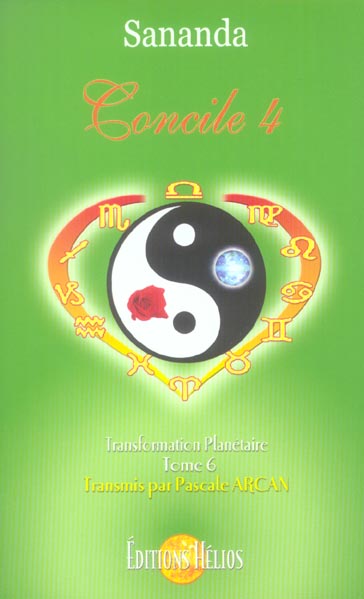 Transformation planétaire. Tome 6, Concile 4
