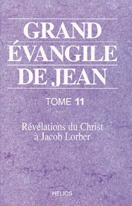 Grand Evangile de Jean. Tome 11, Révélations à Leopold Engel