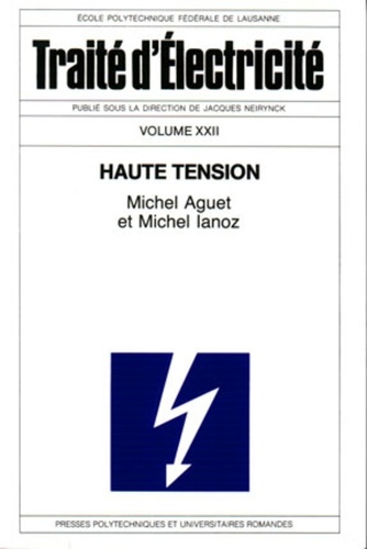 Traité d'électricité. Volume 22, Haute tension