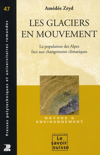 Les glaciers en mouvement. La population des Alpes face au changement climatique
