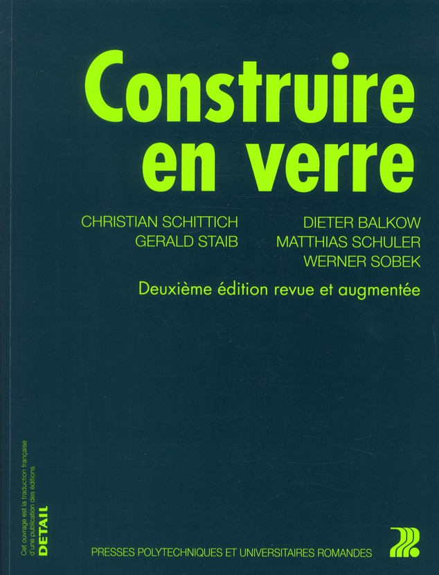 Construire en verre. 2e édition revue et augmentée