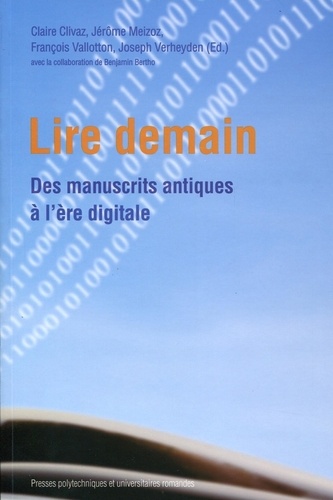 Lire demain. Des manuscrits antiques à l'ère digitale