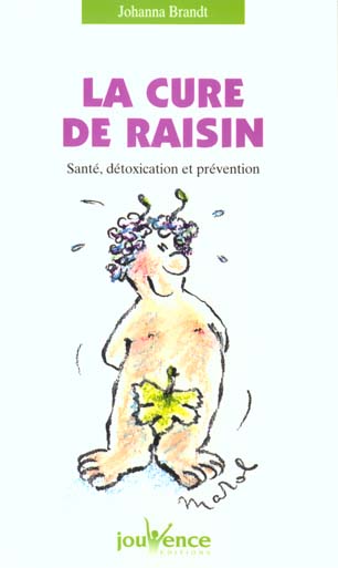La cure de raisin. Santé, détoxication et prévention