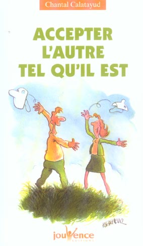 Accepter l'autre tel qu'il est