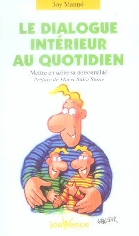 Le Dialogue intérieur au quotidien. Mettre en scène sa personnalité
