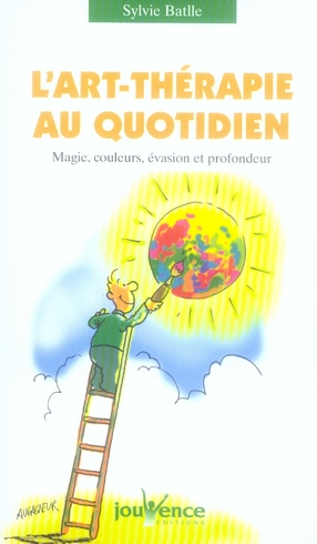 L'art-thérapie au quotidien. Magie, couleurs, évasion et profondeur