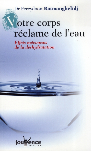 Votre corps réclame de l'eau. Effets méconnus de la déshydratation