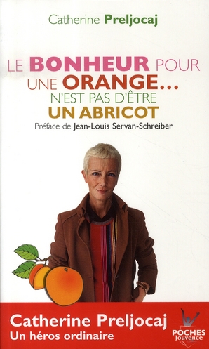 Le bonheur pour une orange... n'est pas d'être un abricot