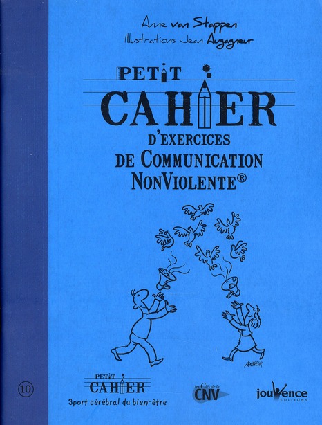 Petit cahier d'exercices de Communication Non Violente